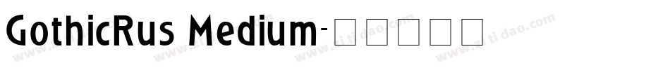 GothicRus Medium字体转换